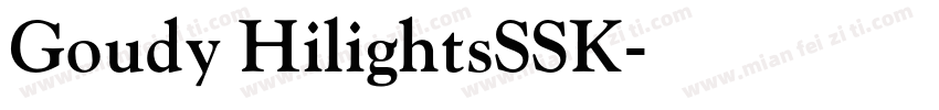 Goudy HilightsSSK字体转换